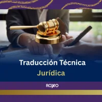 Traducción técnica jurídica: precisión, confianza y validez oficial