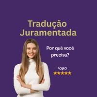 Tradução juramentada: por que você precisa e quando ela é obrigatória