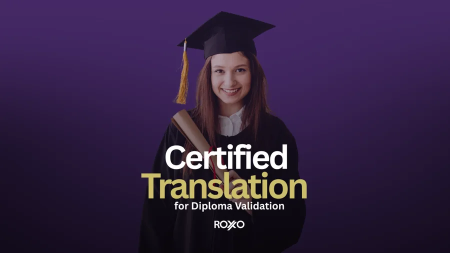 Smiling graduate holding diploma with text “Certified Translation for Diploma Validation” by Roxo Translations.