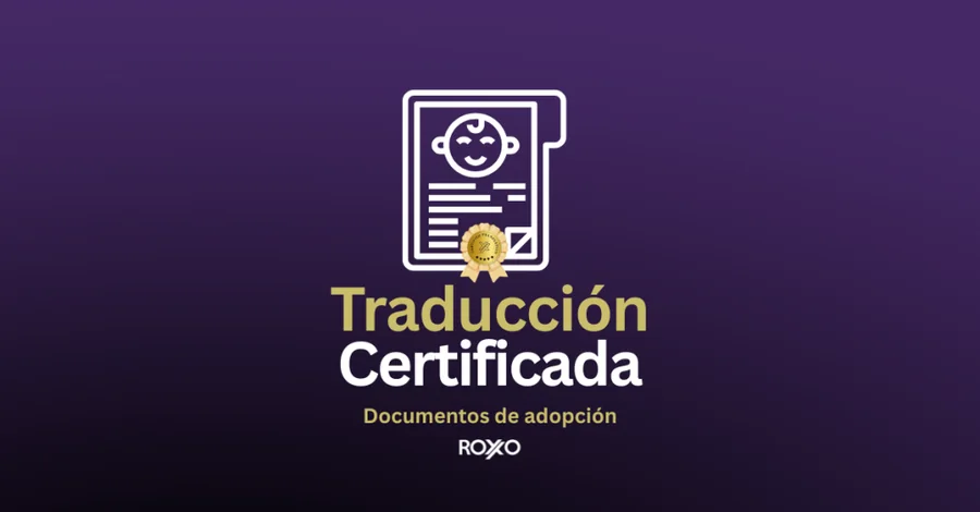 Traducción certificada de documentos de adopción realizada por Roxo Translations