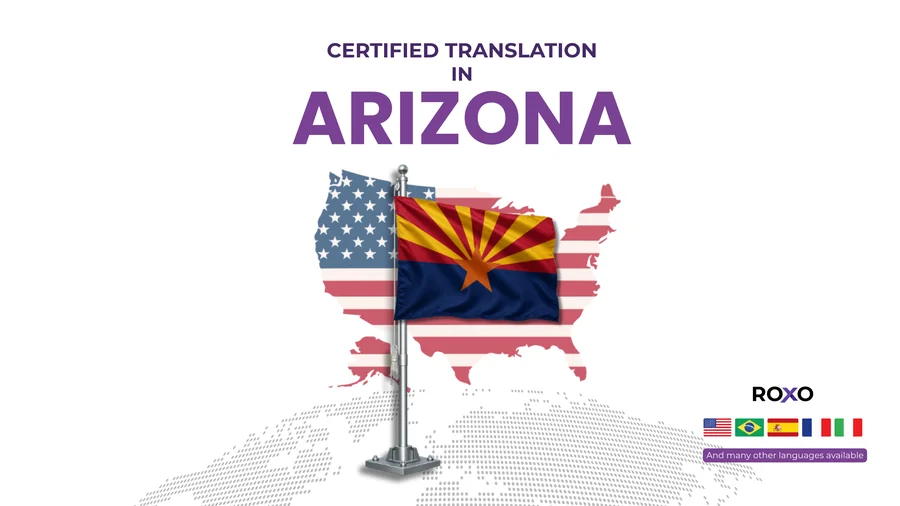 Promotional image for Roxo Translations showing certified translation in Arizona with the Arizona flag, United States map, and language icons.