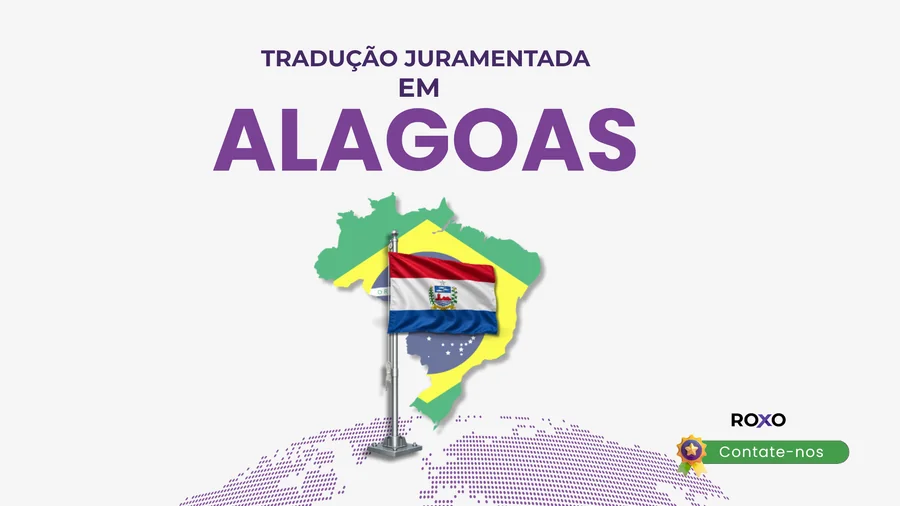 Imagem promocional da Roxo Translations sobre tradução juramentada no Alagoas, com bandeira de Alagoas e mapa do Brasil.