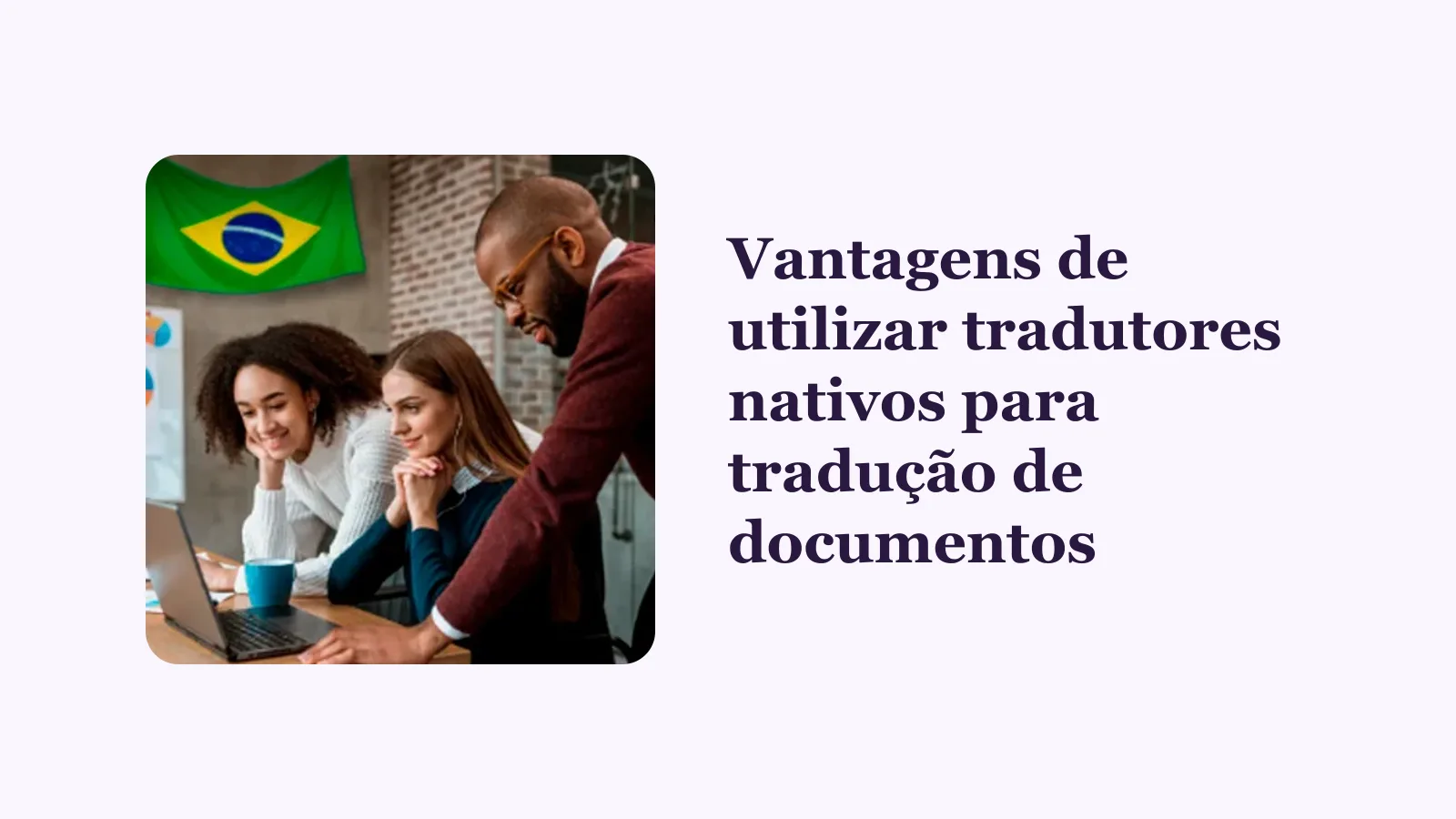 Vantagens de utilizar tradutores nativos para tradução de documentos