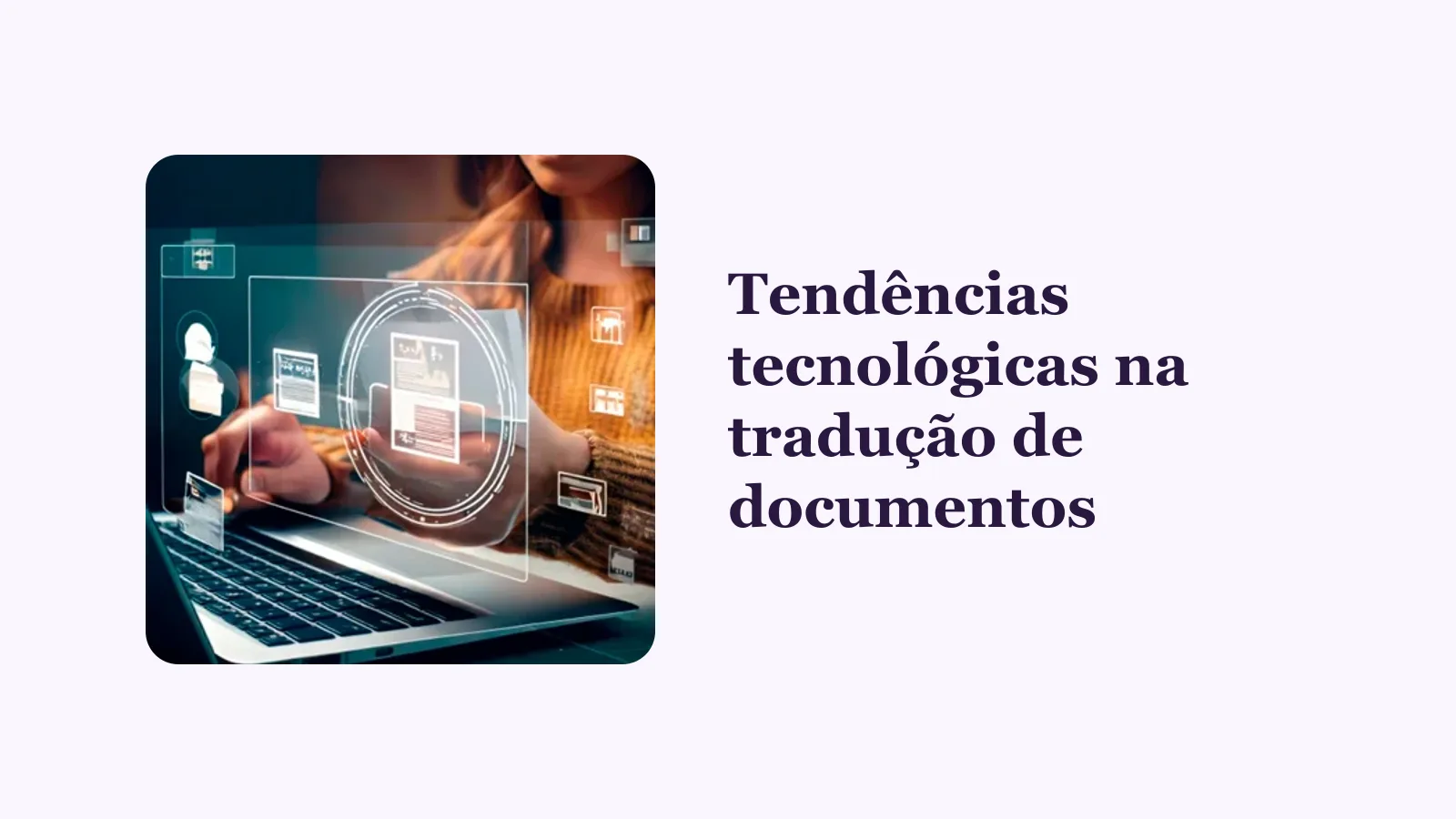 Tendências tecnológicas na tradução de documentos
