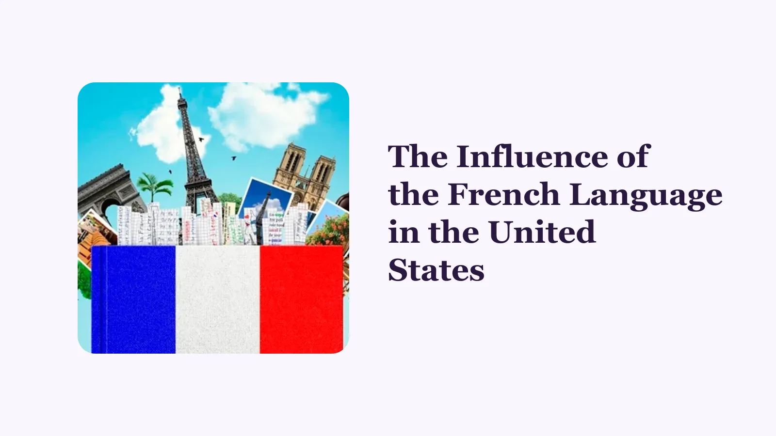 The Influence of the French Language in the United States