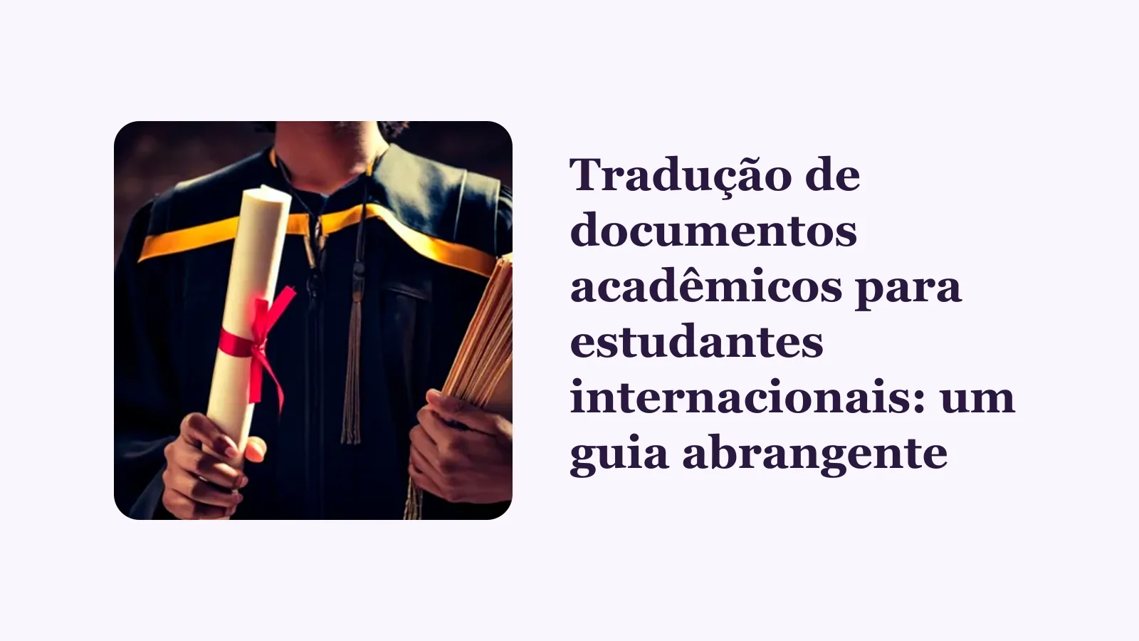 Tradução de documentos acadêmicos para estudantes internacionais: um guia abrangente