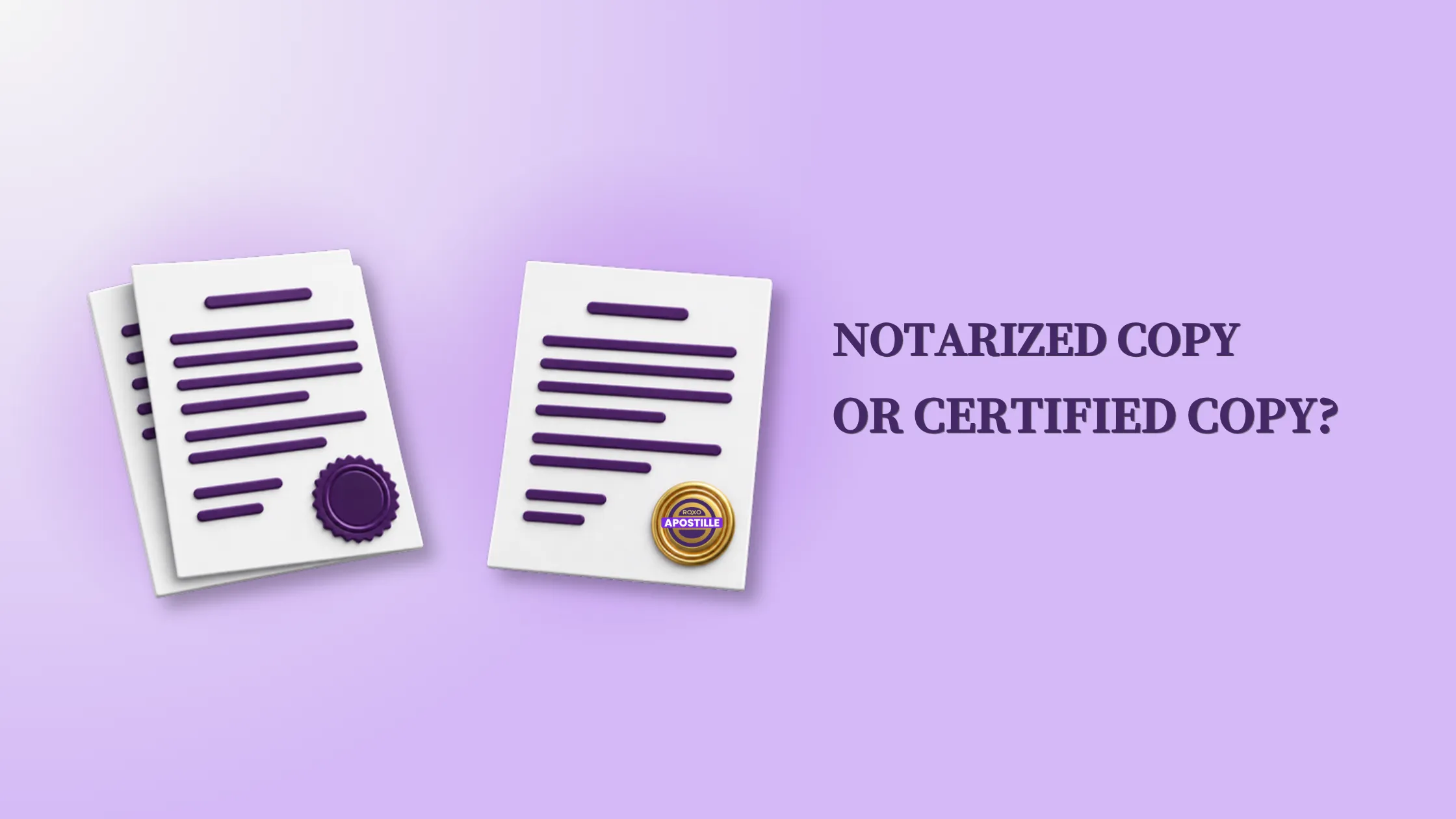 Notarized copy or certified copy with an apostille seal, Roxo Apostille