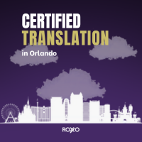 Certified Translation in Orlando: A Complete Guide to Fast, Accurate & USCIS-Accepted Services
