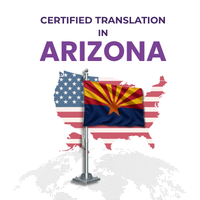 Certified Translation in Arizona: When You Need It
