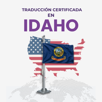 Traducción Certificada en Idaho — Guía Completa para la Comunidad Latina