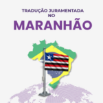 Roxo Traduções — tradução juramentada no Maranhão, bandeira do estado com listras preta, branca e vermelha e estrela sobre mapa do Brasil, serviço 100% online, botão contate-nos